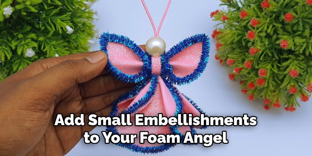 Add Small Embellishments to Your Foam Angel