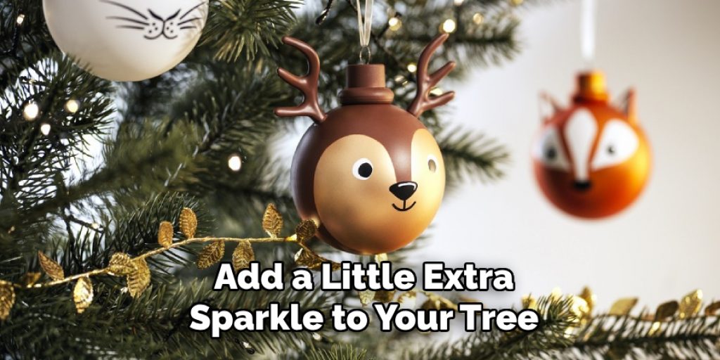 Add a Little Extra Sparkle to Your Tree