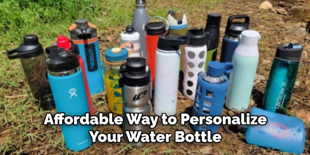 Affordable Way to Personalize Your Water Bottle