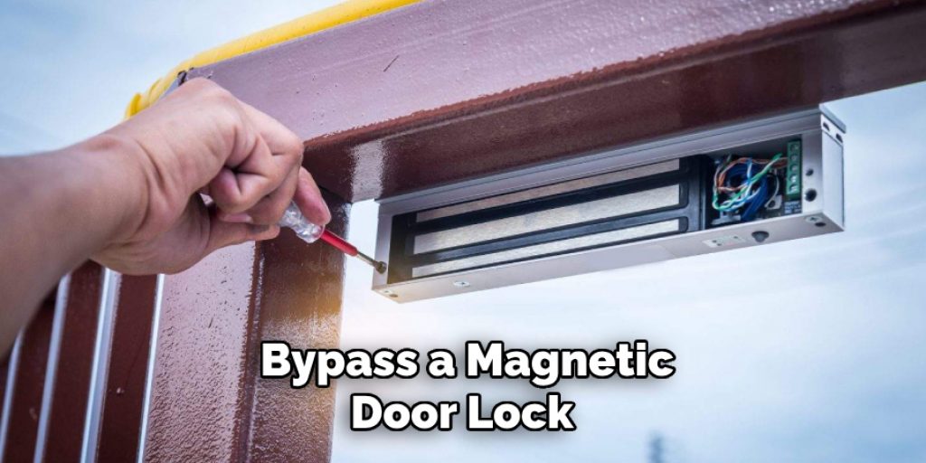 Bypass a Magnetic Door Lock 