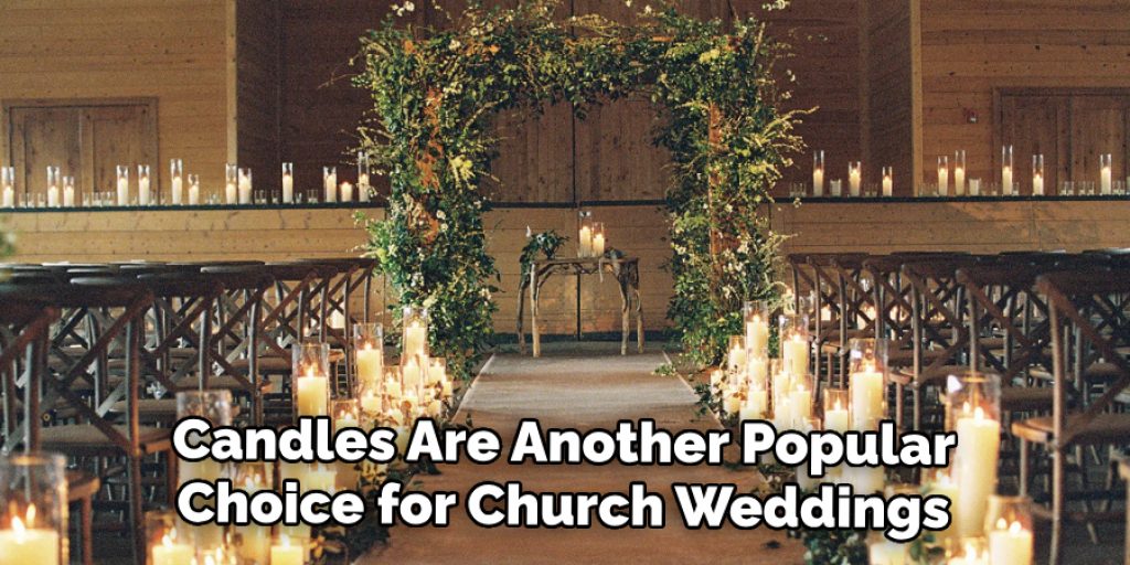 Candles Are Another Popular Choice for Church Weddings