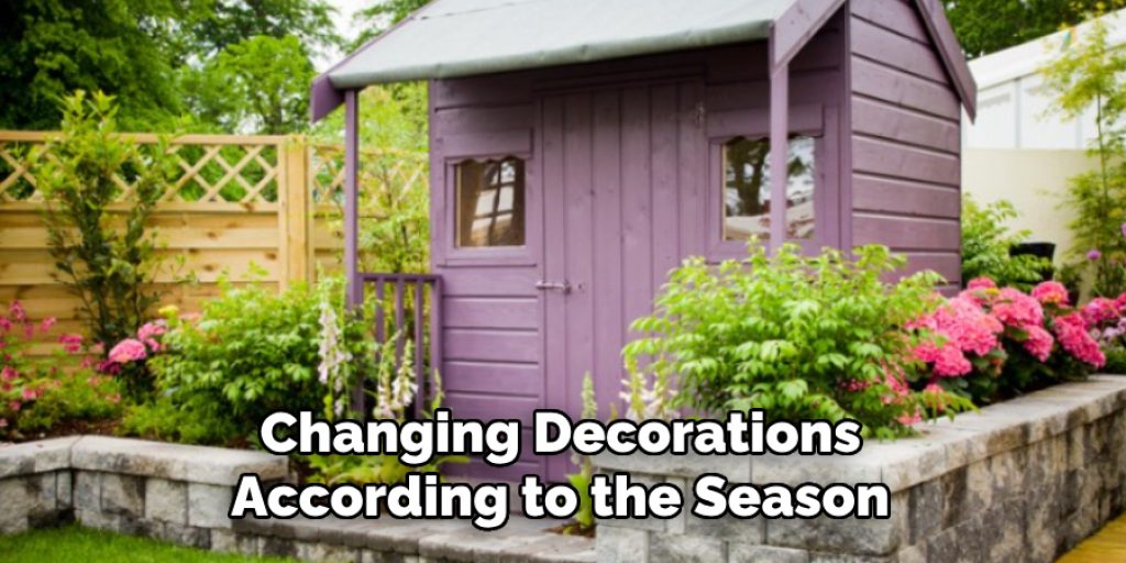 Changing Decorations According to the Season