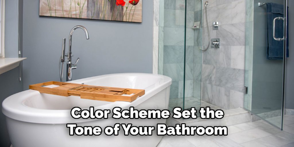 Color Scheme Set the Tone of Your Bathroom