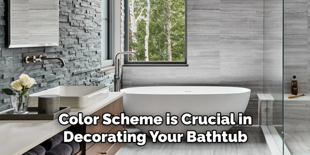 Color Scheme is Crucial in Decorating Your Bathtub