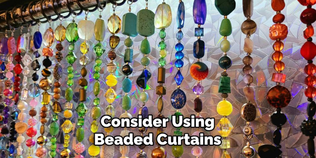 Consider Using Beaded Curtains