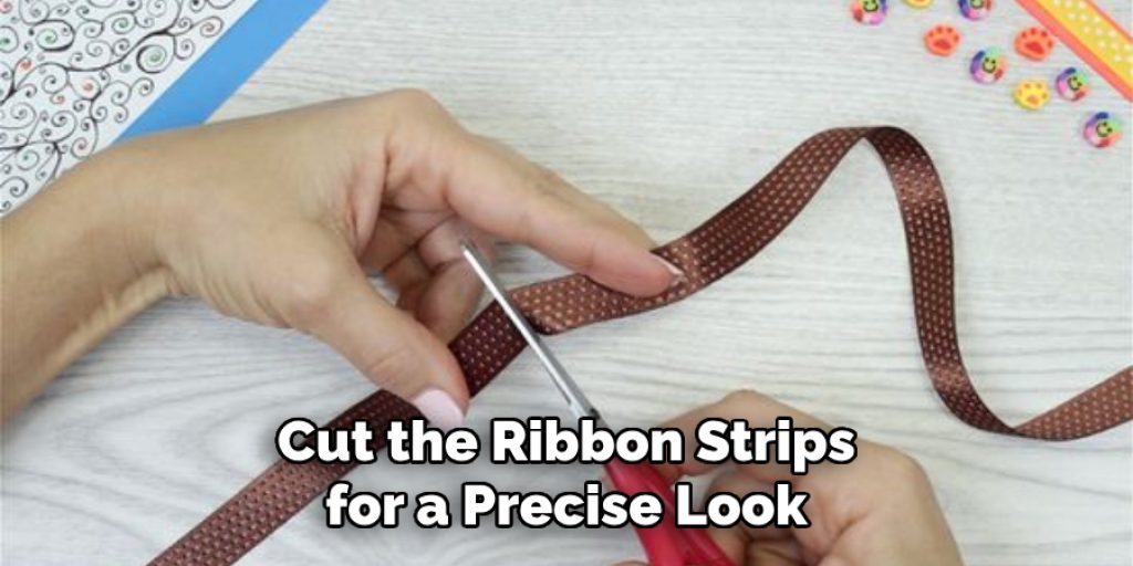 Cut the Ribbon Strips for a Precise Look