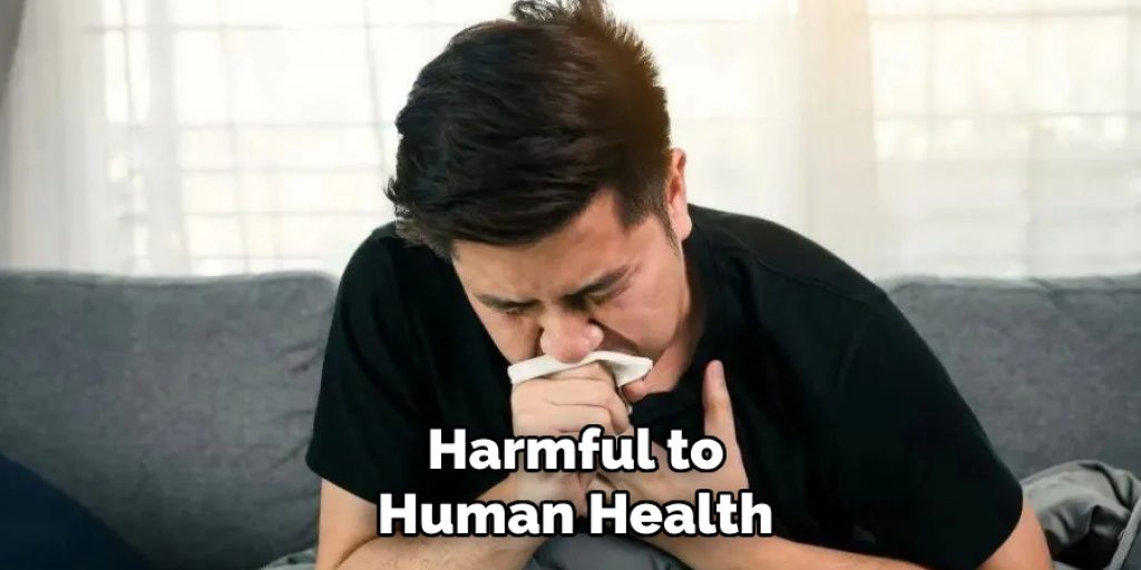 Harmful to Human Health