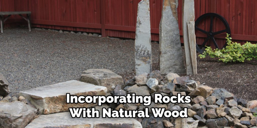 Incorporating Rocks With Natural Wood