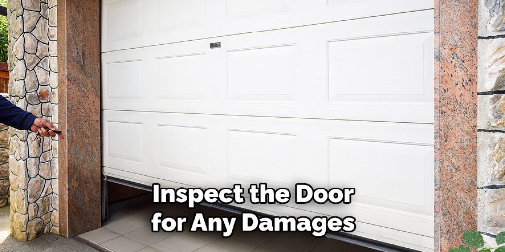 Inspect the Door for Any Damages