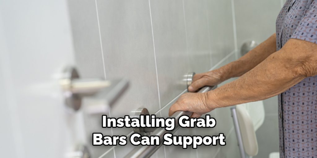 Installing Grab Bars Can Support