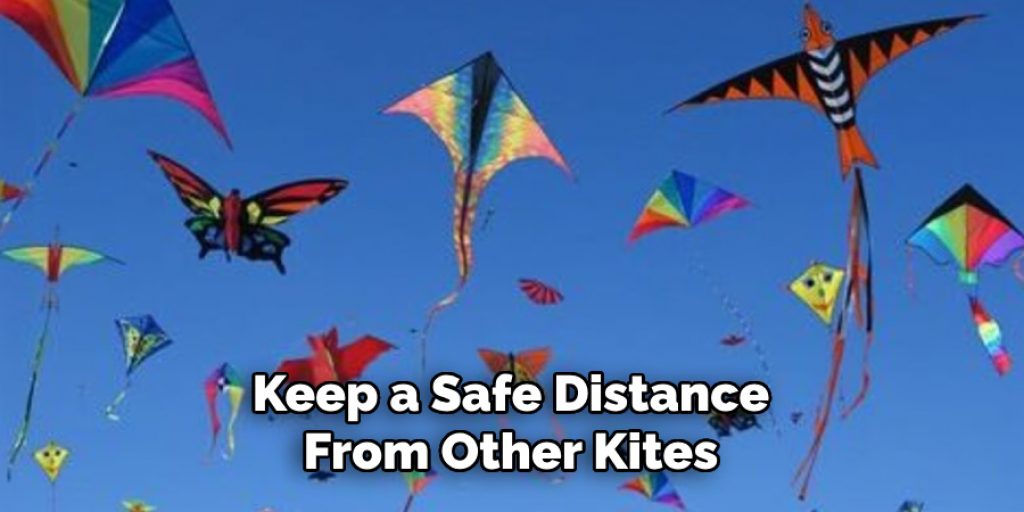 Keep a Safe Distance From Other Kites