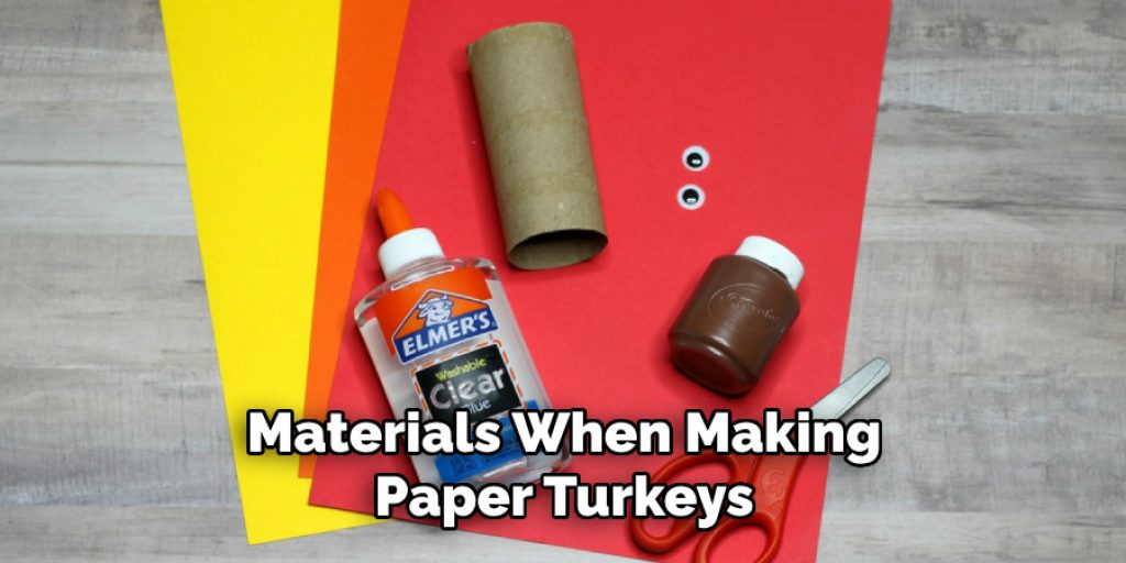 Materials When Making Paper Turkeys