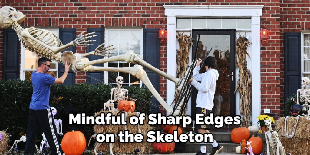 Mindful of Sharp Edges on the Skeleton