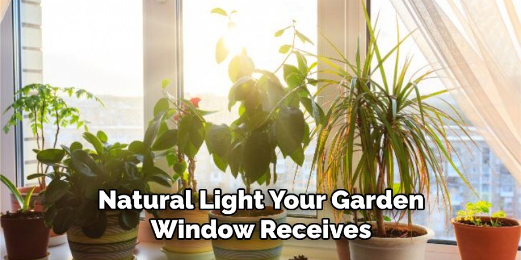 Natural Light Your Garden Window Receives