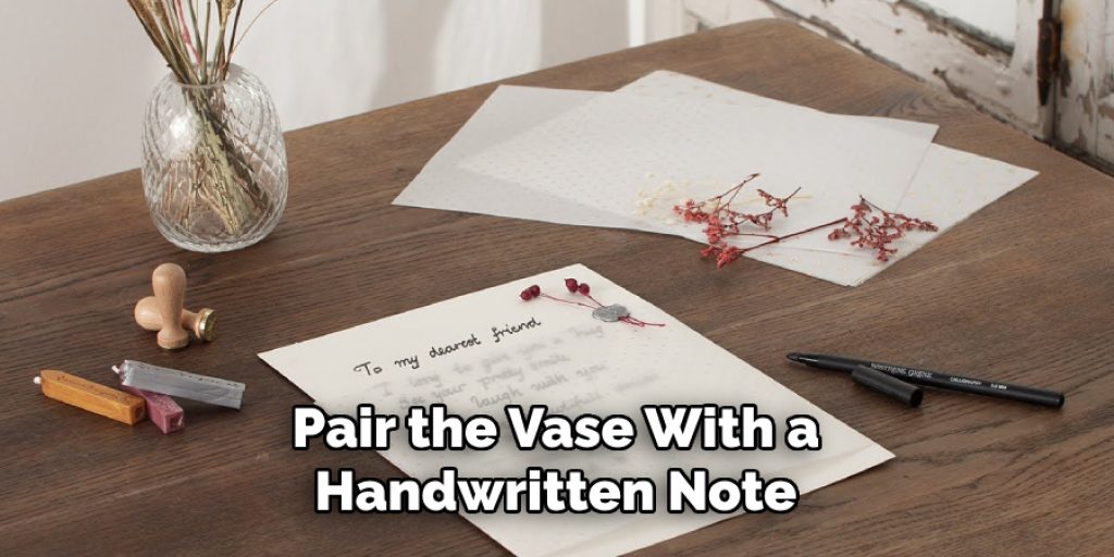 Pair the Vase With a Handwritten Note