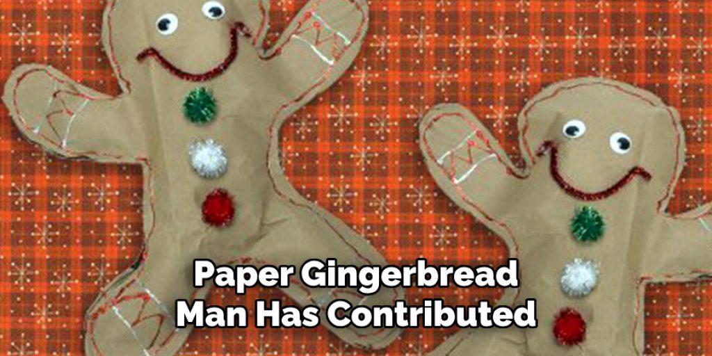 Paper Gingerbread Man Has Contributed