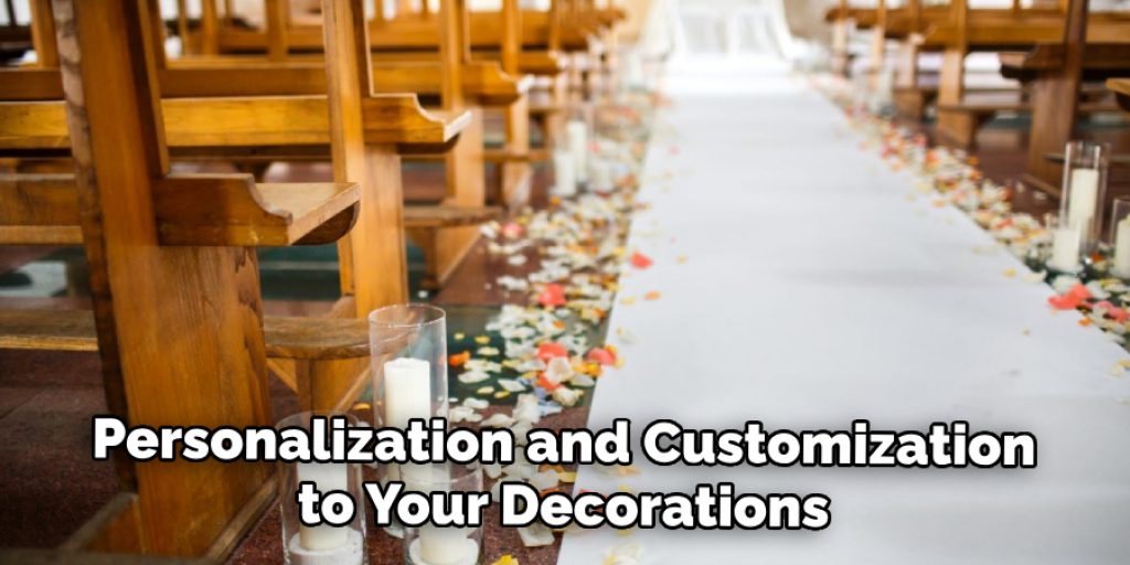 Personalization and Customization to Your Decorations