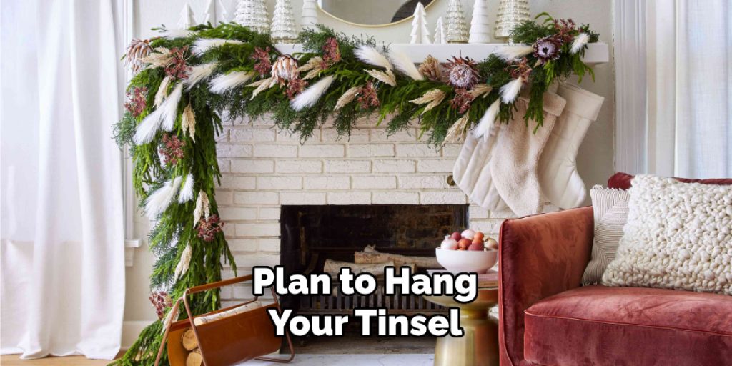 Plan to Hang Your Tinsel