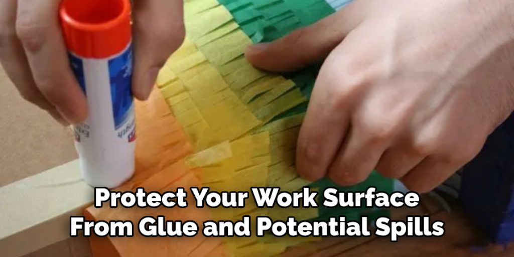 Protect Your Work Surface From Glue and Potential Spills
