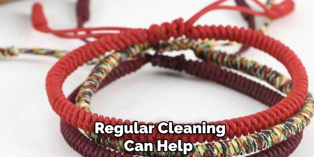  Regular Cleaning Can Help