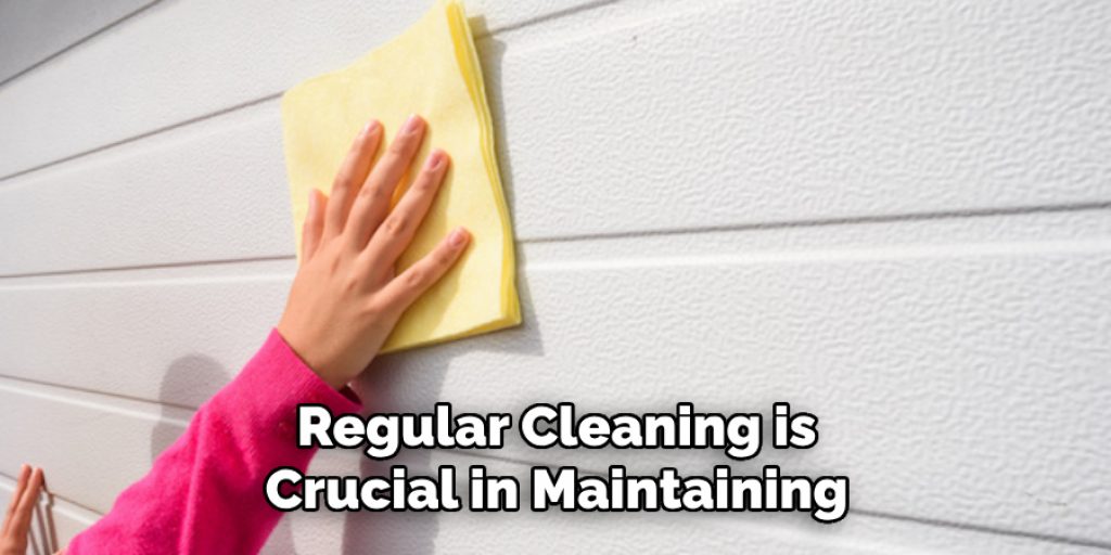 Regular Cleaning is Crucial in Maintaining