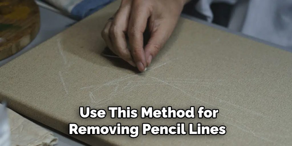  Use This Method for Removing Pencil Lines