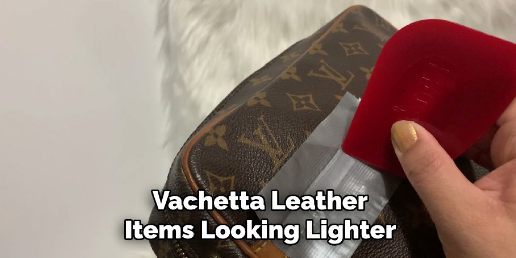 Vachetta Leather Items Looking Lighter