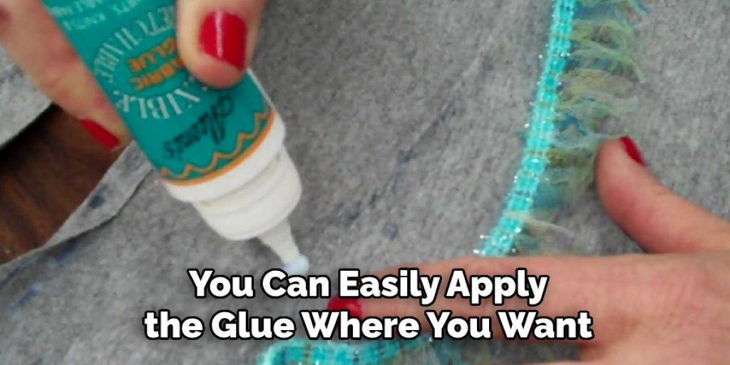 You Can Easily Apply the Glue Where You Want