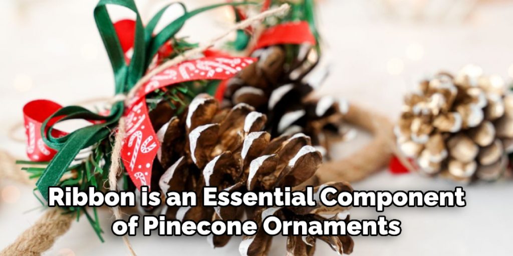 Ribbon is an Essential Component of Pinecone Ornaments