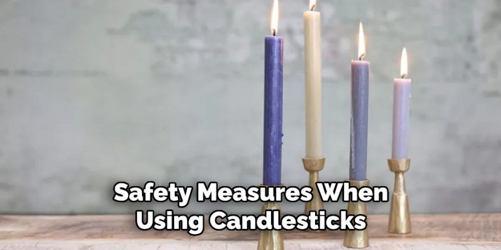 Safety Measures When Using Candlesticks
