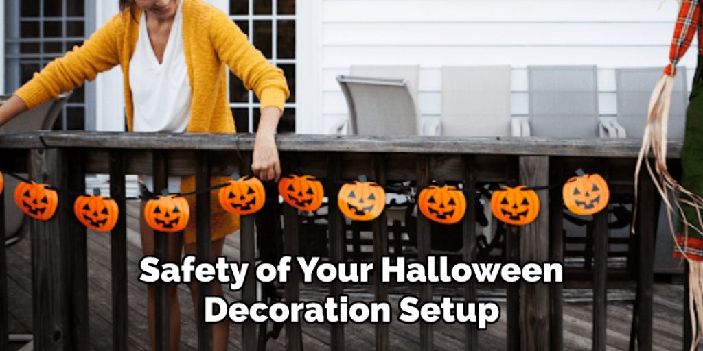 Safety of Your Halloween Decoration Setup