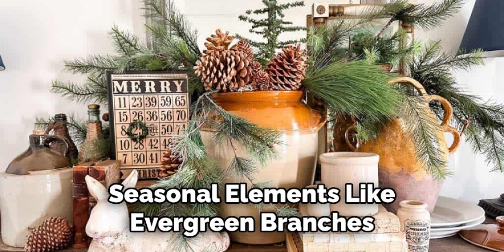 Seasonal Elements Like Evergreen Branches