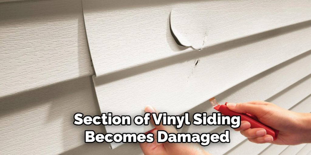 Section of Vinyl Siding Becomes Damaged