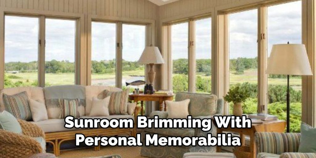 Sunroom Brimming With Personal Memorabilia