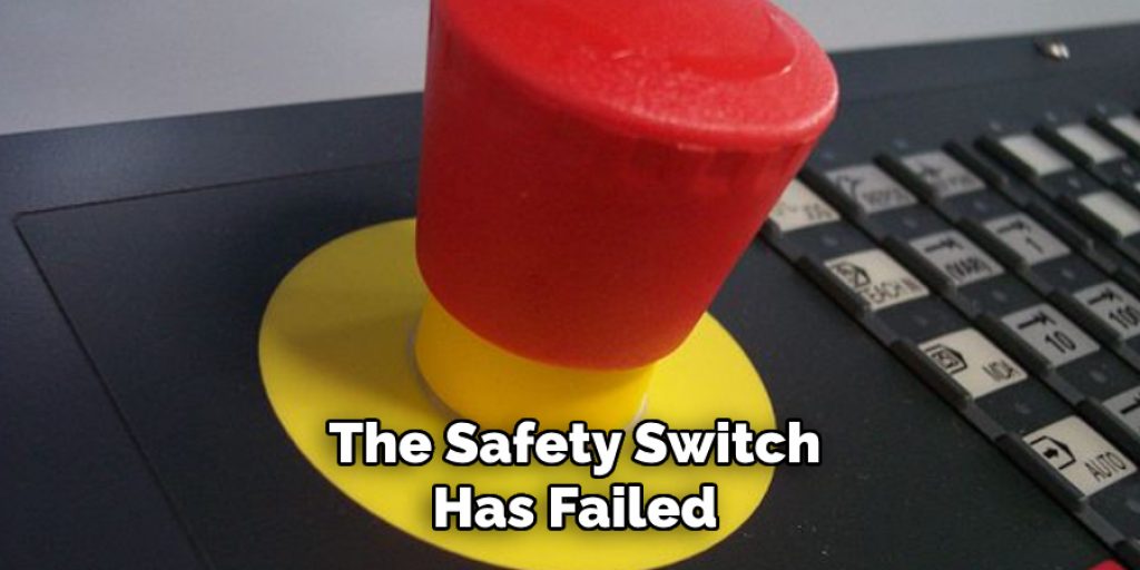 The Safety Switch Has Failed