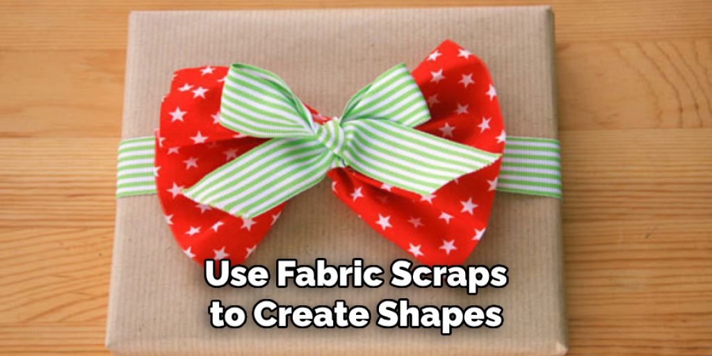 Use Fabric Scraps to Create Shapes