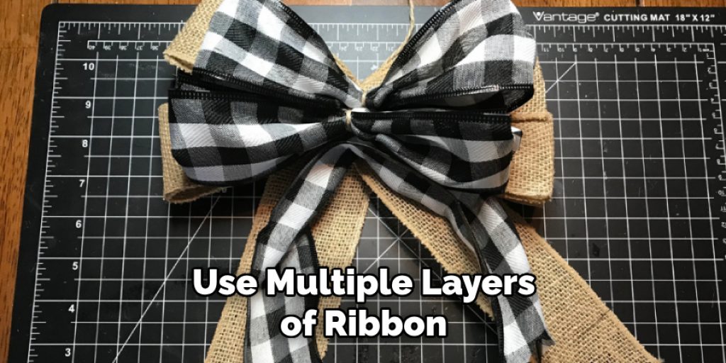 Use Multiple Layers of Ribbon