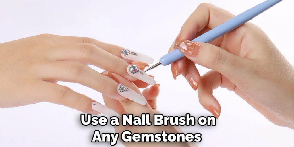 Use a Nail Brush on Any Gemstones 