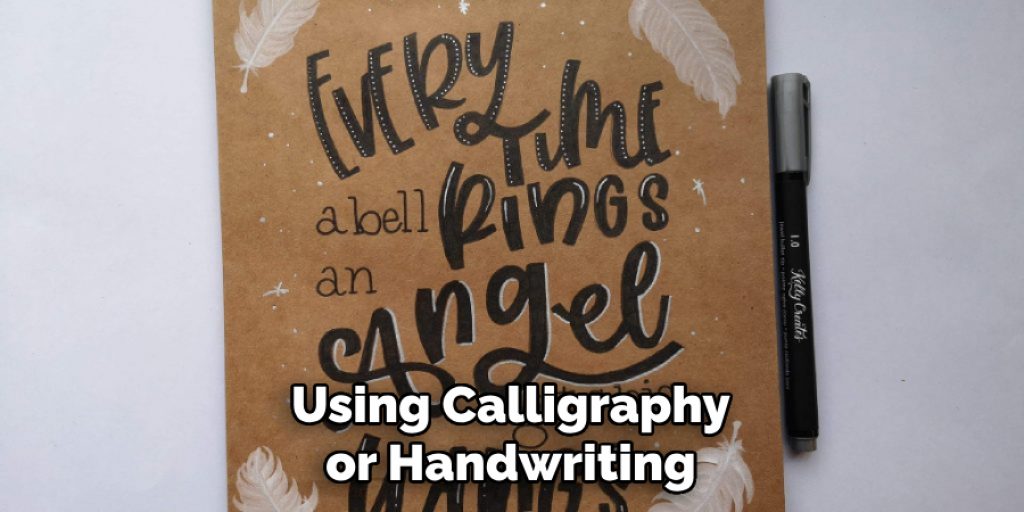 Using Calligraphy or Handwriting