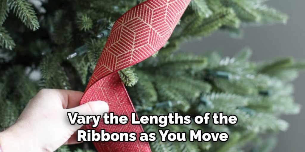 Vary the Lengths of the Ribbons as You Move