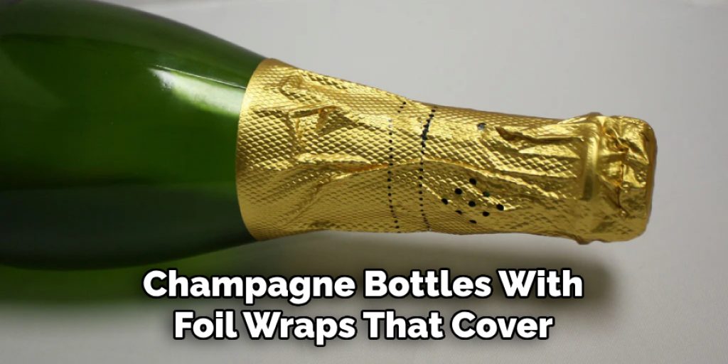 Champagne Bottles With Foil Wraps That Cover