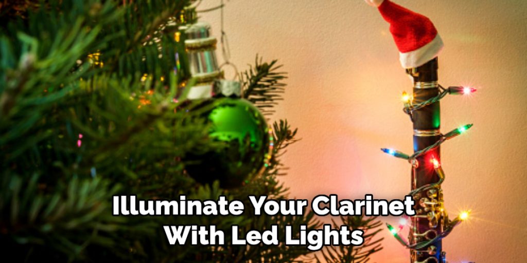Illuminate Your Clarinet With Led Lights
