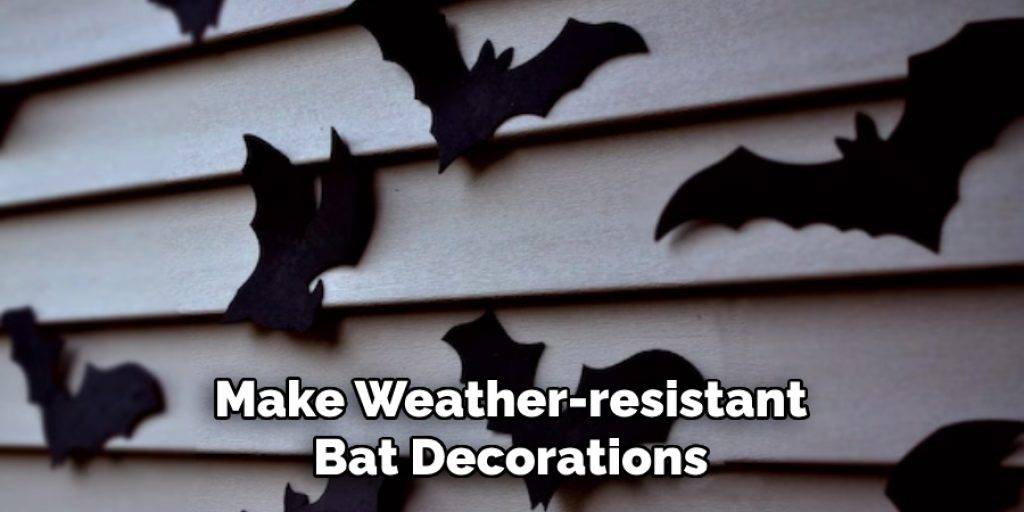Make Weather-resistant Bat Decorations
