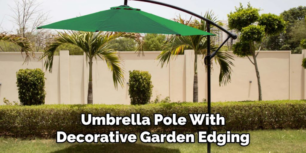 Umbrella Pole With Decorative Garden Edging