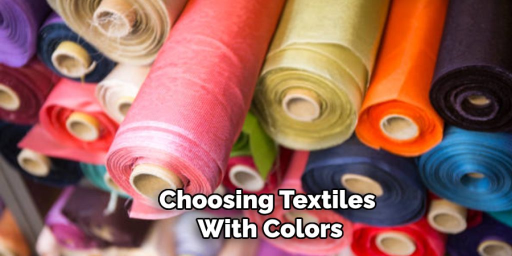 Choosing Textiles With Colors