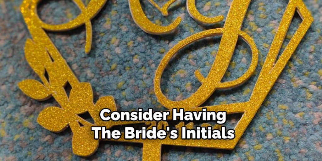 Consider Having the Bride's Initials 