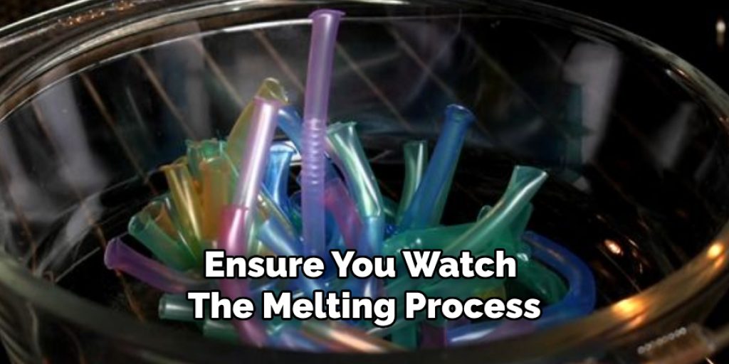 Ensure You Watch the Melting Process