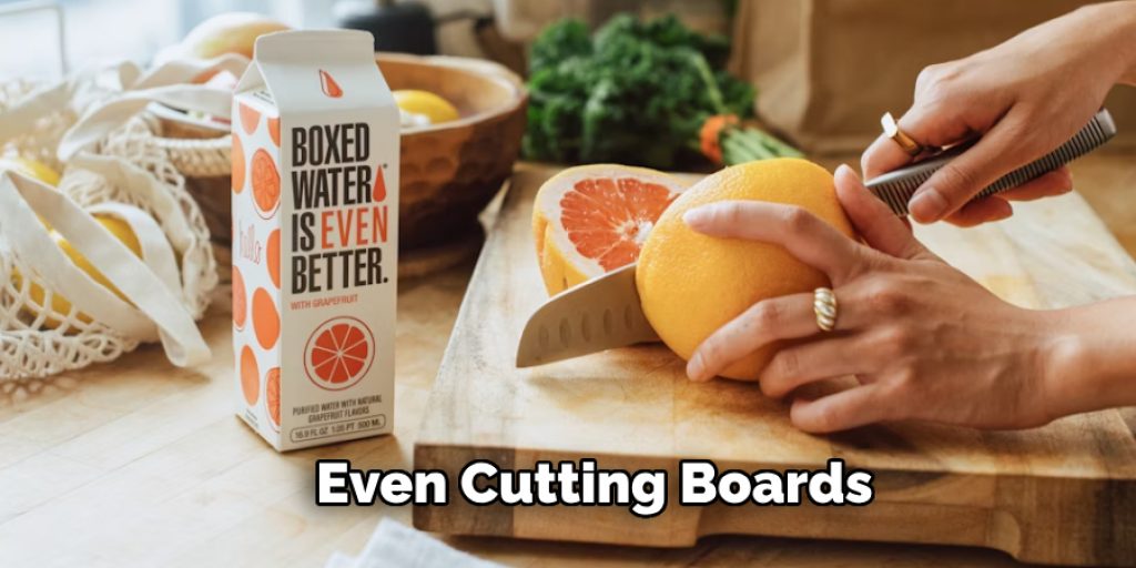 Even Cutting Boards