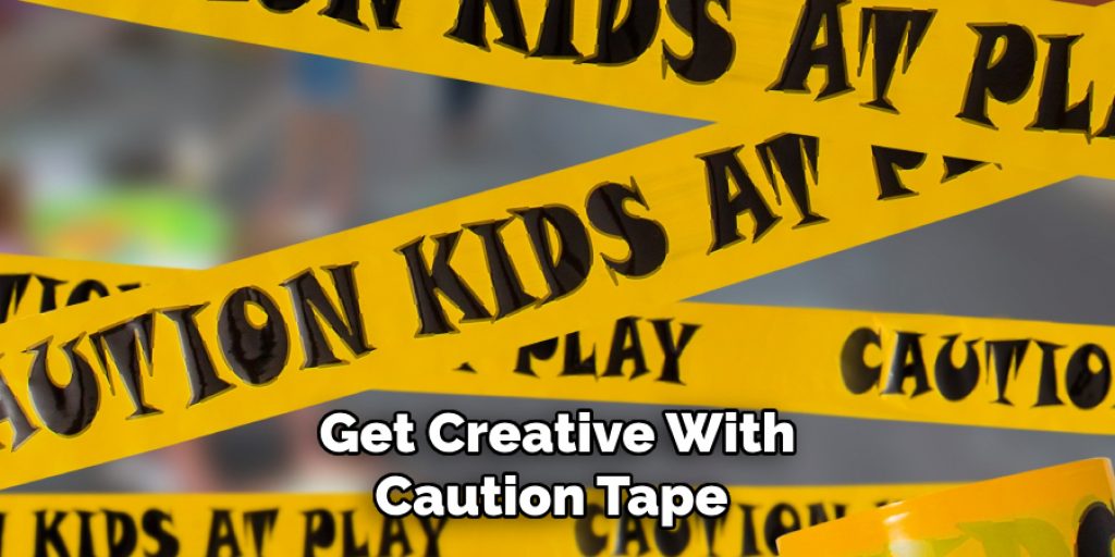 Get Creative With Caution Tape By Using It to Craft Unique