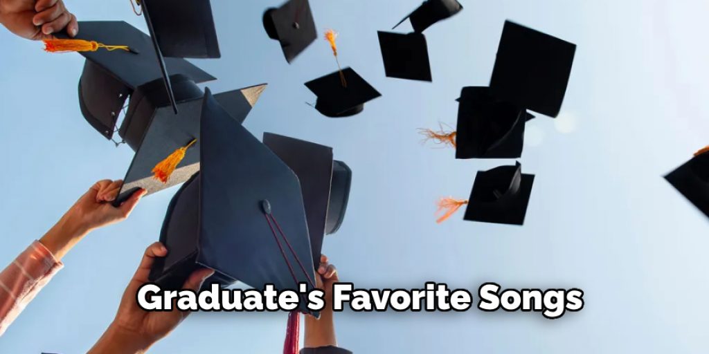 Graduate's Favorite Songs